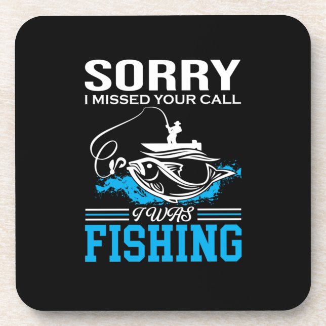 Fishing Art Sorry I Was Fishing Coaster (Front)