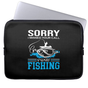 Fishing Art Sorry I Was Fishing Laptop Sleeve