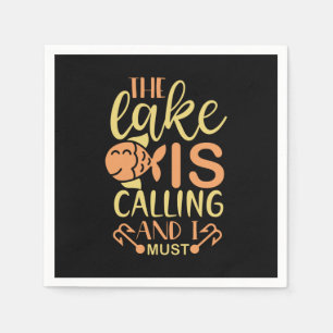 Fishing Art The Lake Is Calling and I Must Go Napkin