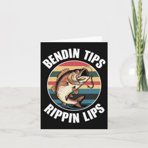 Fishing B Dad Funny Bending-tips-rippin-lips  Card
