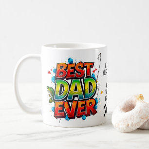 Fishing Best Dad Ever Fish Quote Graffiti Coffee Mug