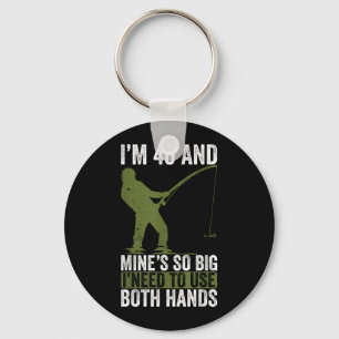 Fishing Birthday 40 Years Old Hilarious 40 Key Ring