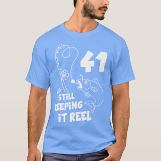 Fishing Birthday 41st Bday Fisher Birthday Gift T-Shirt