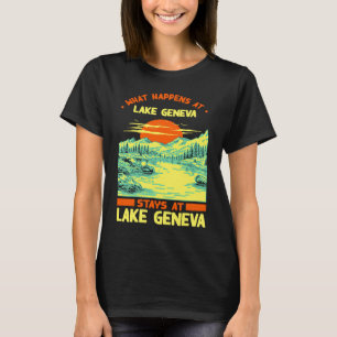 Fishing Boating Camping Lake Vacation Lake Geneva T-Shirt