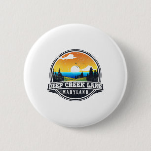 Fishing Boating Camping - Lakeview Deep Creek Lake 6 Cm Round Badge