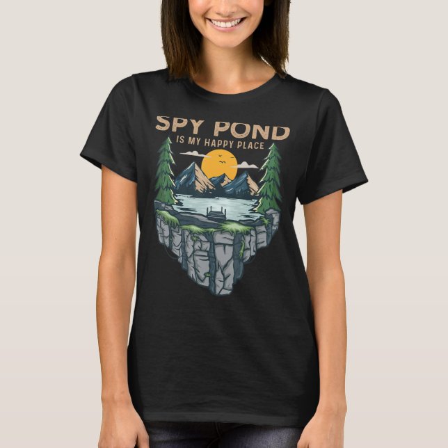 Fishing Boating Camping  My Happy Place Spy Pond 1 T-Shirt (Front)