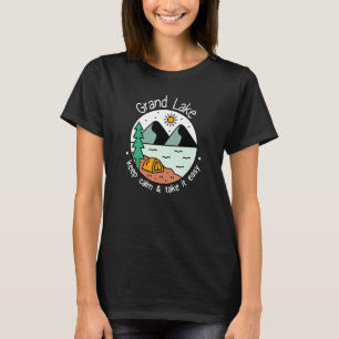 Fishing Boating Camping Take It Easy Grand Lake T-Shirt