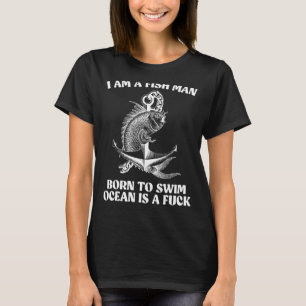 Fishing Born To Swim 2022 T-Shirt