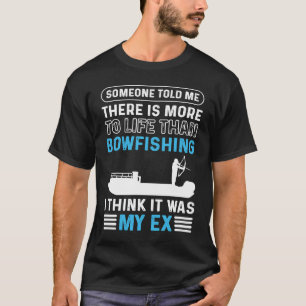 Fishing Bowfisherman Bowhunter Fish Bowfishers Bow T-Shirt