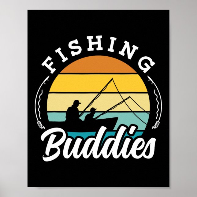 Fishing Buddies Buddy Fisher Fisherman  Poster (Front)
