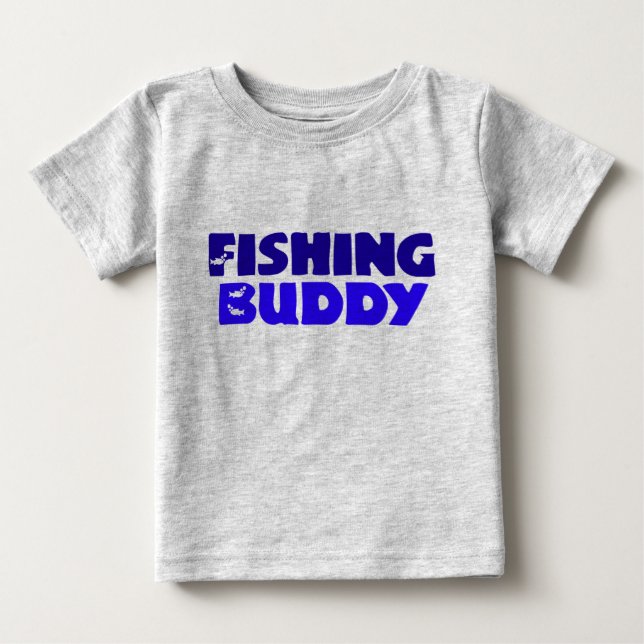 Fishing Buddy Baby T-Shirt (Front)