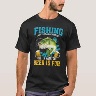 Fishing Can´t Solve All My Problems Thats What The T-Shirt