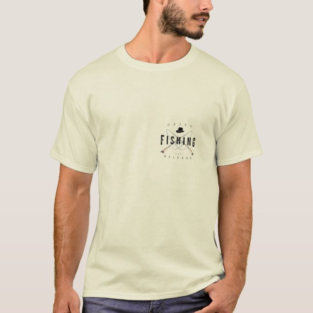 Fishing - Catch and Release T-Shirt (Front)