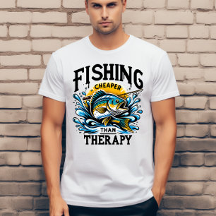 Fishing cheaper than therapy T-Shirt