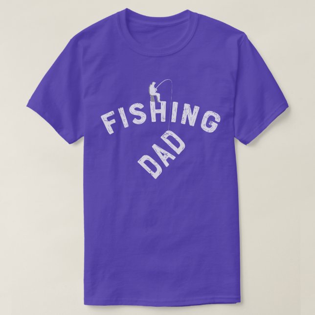 Fishing Dad Fish Fisher Fisherman Fishermen T tee  (Design Front)