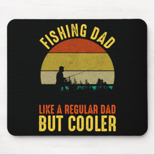 Fishing Dad - Like A Regular Dad But Cooler Mouse Mat