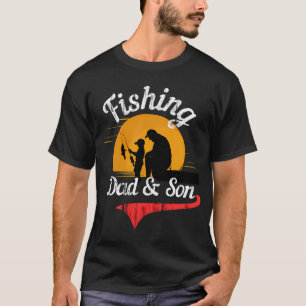 Fishing Dad & Son Funny Fathers Day Lover Outdoors T-Shirt