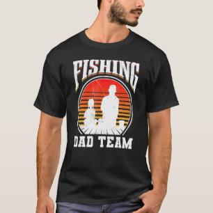 Fishing Dad Team Fisherman Fisher Father's Day Fat T-Shirt