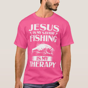 Fishing Design Jesus Is My Saviour Fishing Is My T T-Shirt