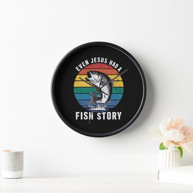 Fishing Even Jesus Had Fish Story Bass Fish Funny  Clock (Home)