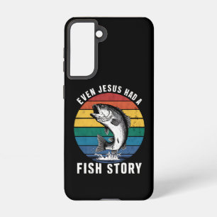 Fishing Even Jesus Had Fish Story Bass Fish Funny Samsung Galaxy Case