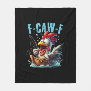 Fishing F-Caw-F Funny Chicken Scream Humor Fleece Blanket