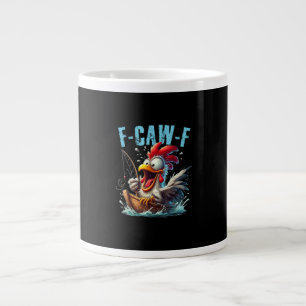 Fishing F-Caw-F Funny Chicken Scream Humor Large Coffee Mug