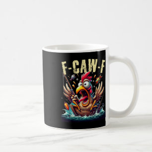 Fishing F-caw-f Funny Chicken Scream Humour Coffee Mug