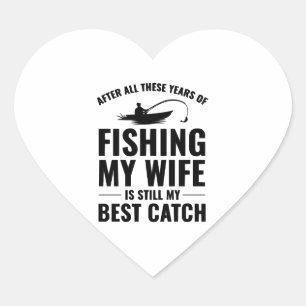 Fishing Fish Boat Outdoor Hobby Wife Funny Joke Heart Sticker