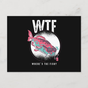 Fishing Fisherman Fish Lovers Gift WTF Wheres The Postcard