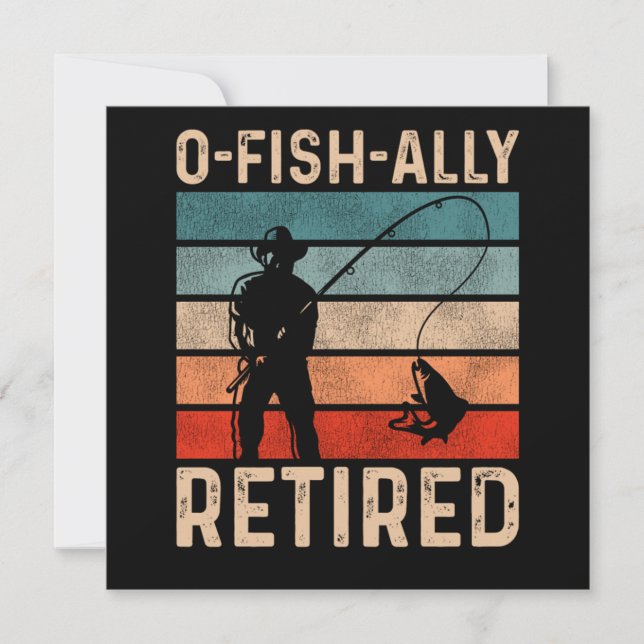 Fishing Fisherman Ofishally Retired Retirement Vin Invitation (Front)