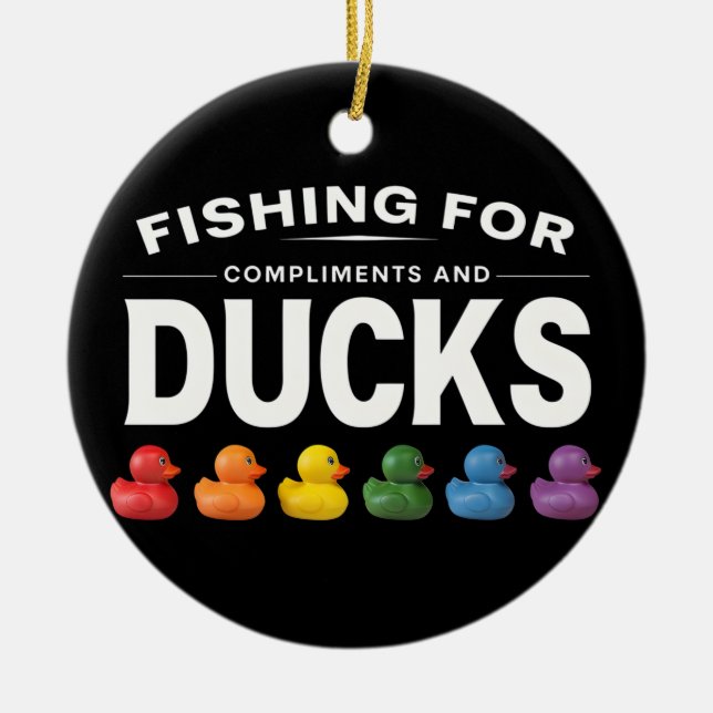 Fishing for Compliments and Ducks – Humourous Rubb Ceramic Tree Decoration (Front)
