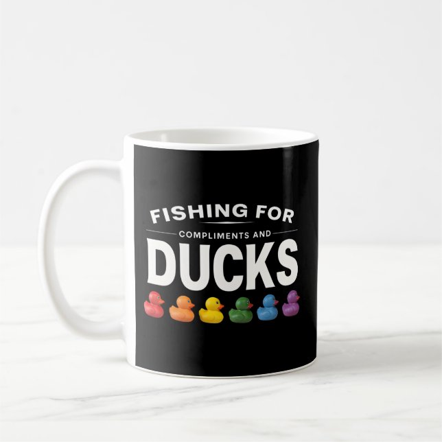 Fishing for Compliments and Ducks – Humourous Rubb Coffee Mug (Left)