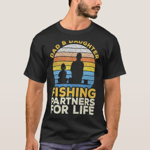 Fishing For Father Daughter Fish Fisherman Partner T-Shirt