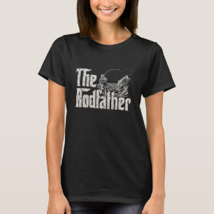 Fishing  For Fisherman The Rodfather Father's Day T-Shirt