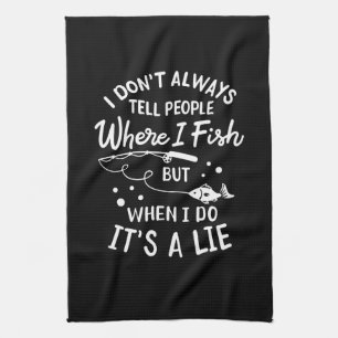 Fishing - Funny Fishing Tea Towel