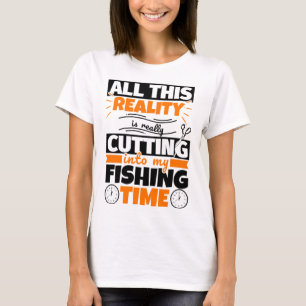 Fishing Funny Saying Hobby T-Shirt