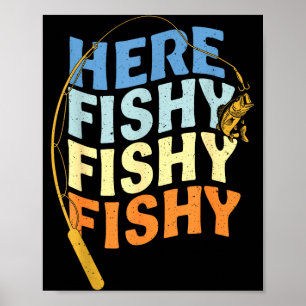 Fishing Funny Saying Vintage Graphic Here Fishy Fi Poster