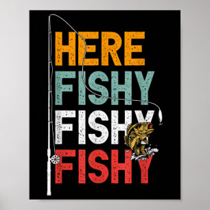 Fishing Funny Saying Vintage Graphic Here Fishy Fi Poster