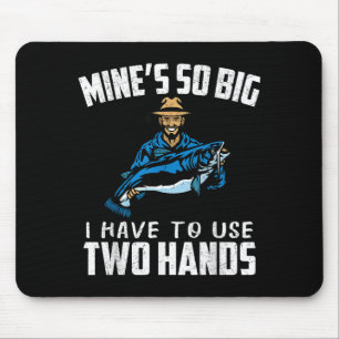 Fishing Funny Shirt Sarcasm Quotes Joke Hobbies Hu Mouse Mat