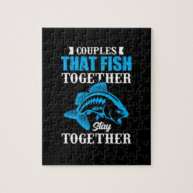 Fishing Gift Couples That Fish Together Jigsaw Puzzle (Vertical)