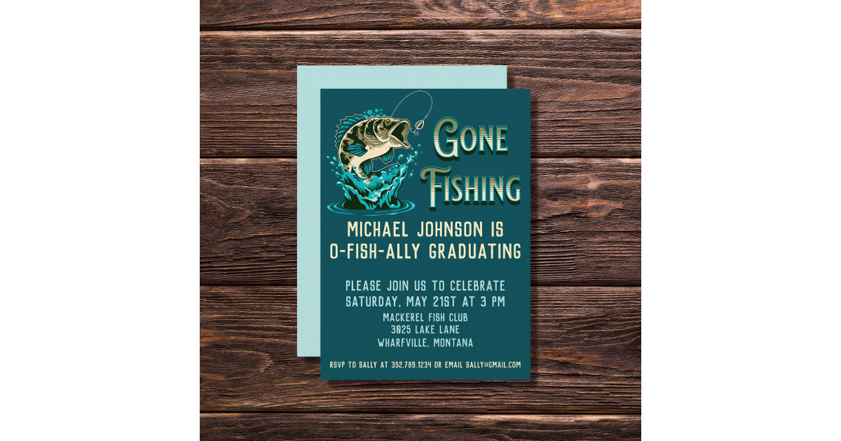 Fishing Graduation Party Gone Fishing Invitation Zazzle