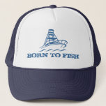 Fishing hat | Born to fish with boat design<br><div class="desc">Fishing hat | Born to fish with boat design. Fun gift idea for yachting,  boating and fishing enthusiasts. Also great for retired person.</div>