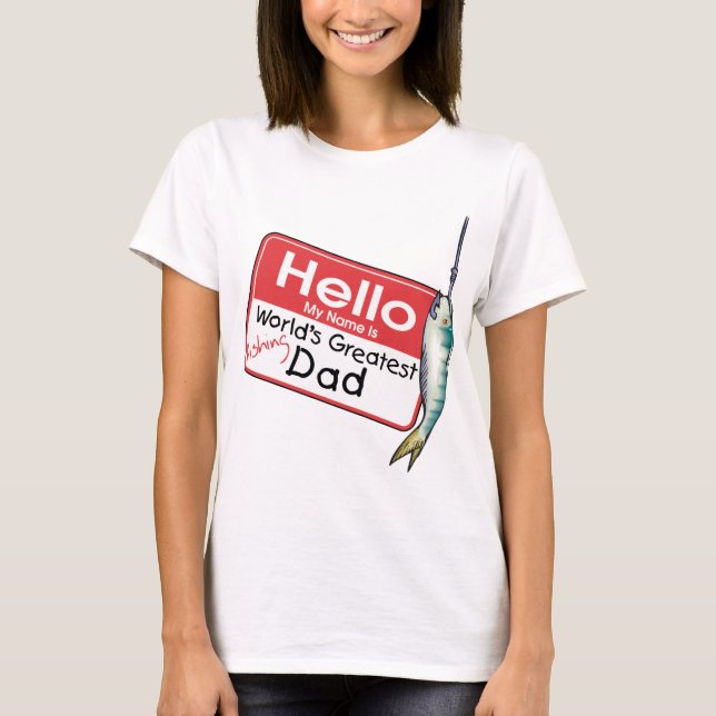 Fishing, Hello My Name is T-Shirt (Front)