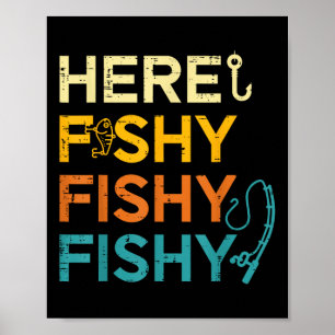 Fishing Here Fishy Retro Fish Lover Fisherman Men Poster