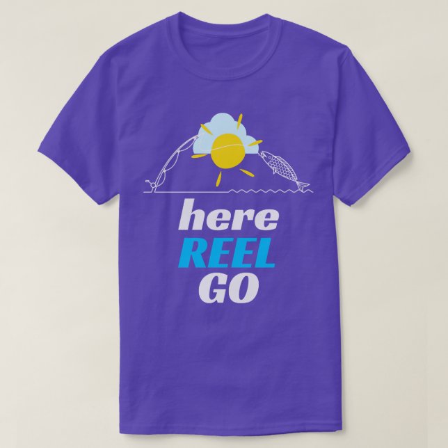 Fishing Here Reel Go Angler Fun Fish Humour T-Shirt (Design Front)