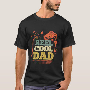 Fishing Humour Reel Cool Dad T-Shirt