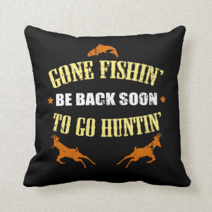 Fishing Hunting Gift for Hunters Who Love To Hunt Cushion
