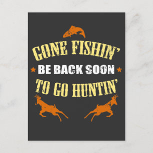 Fishing Hunting Gift for Hunters Who Love To Hunt Postcard