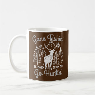 Fishing Hunting Hobby Quote Fisherman Deer Hunter Coffee Mug